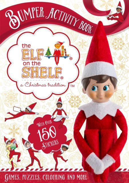 The Elf on the Shelf Bumper Activity Book : Games, Puzzles, Colouring and More with over 150 stickers