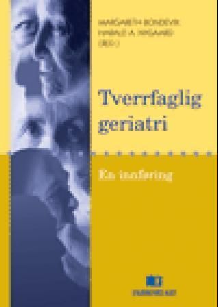 Tverrfaglig geriatri : en innføring
