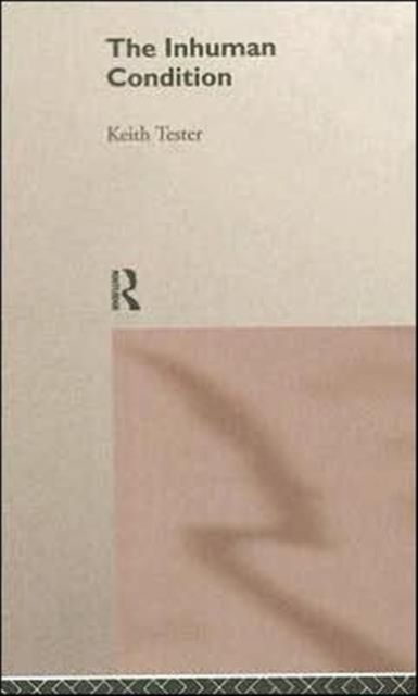 The Inhuman Condition