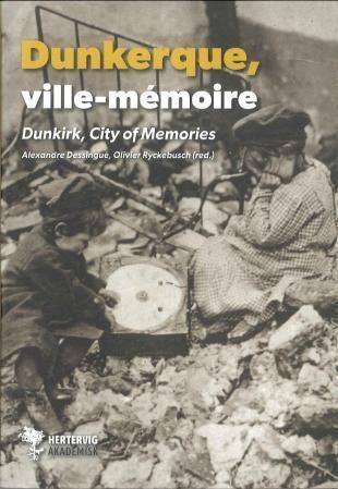 Dunkerque : ville-mémoire