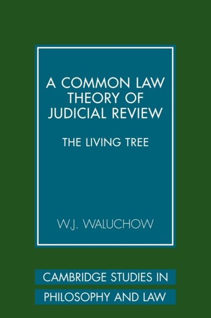 A Common Law Theory of Judicial Review : The Living Tree