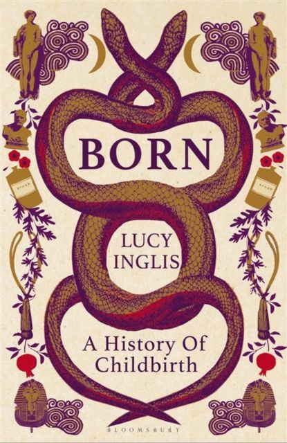 Born : A History of Childbirth