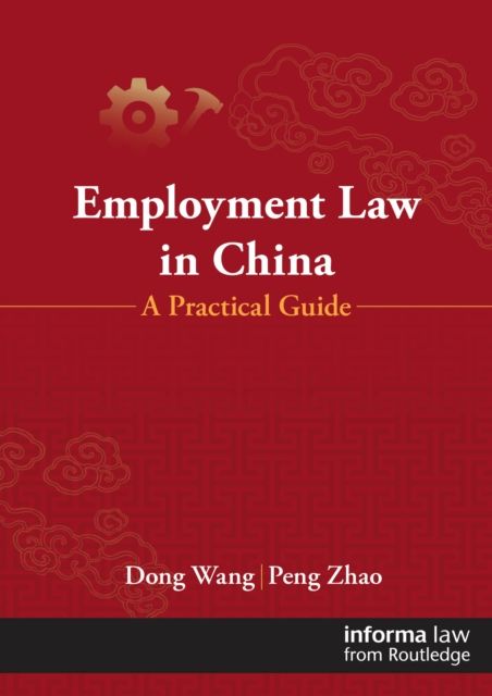 Employment Law in China : A Practical Guide