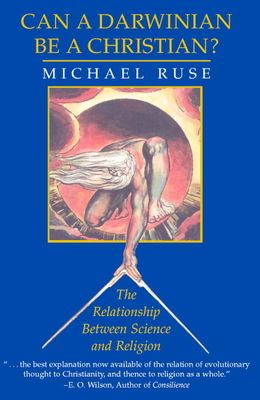 Can a Darwinian be a Christian? : The Relationship between Science and Religion