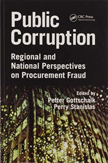 Public Corruption : Regional and National Perspectives on Procurement Fraud