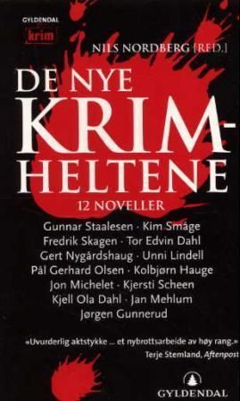 De Nye krimheltene : 12 noveller og et intervju