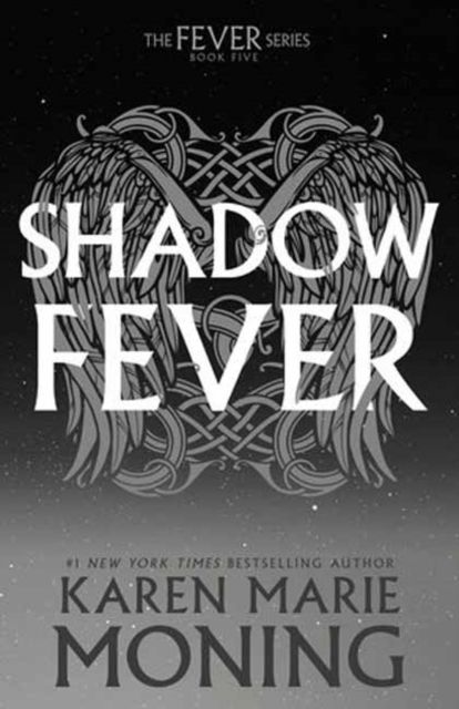 Shadowfever : The Fever Series