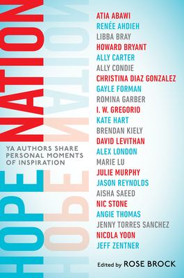 Hope Nation : YA Authors Share Personal Moments of Inspiration