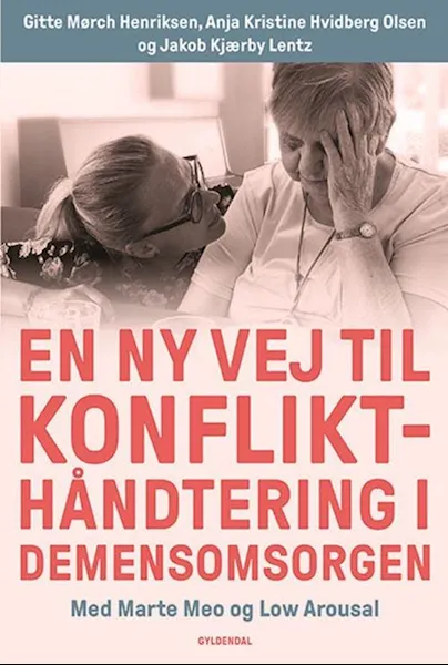 Forsidebilde av En ny vej til konflikthåndtering i demensomsorgen