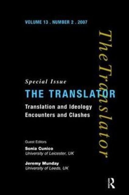 Translation and Ideology : Encounters and Clashes