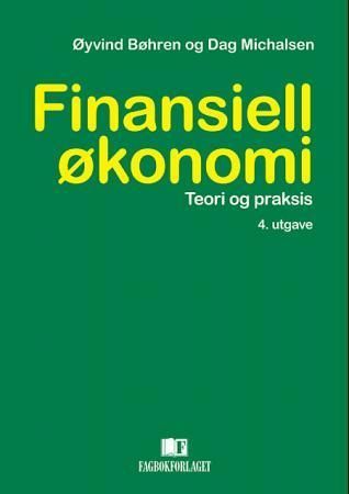Finansiell økonomi : teori og praksis