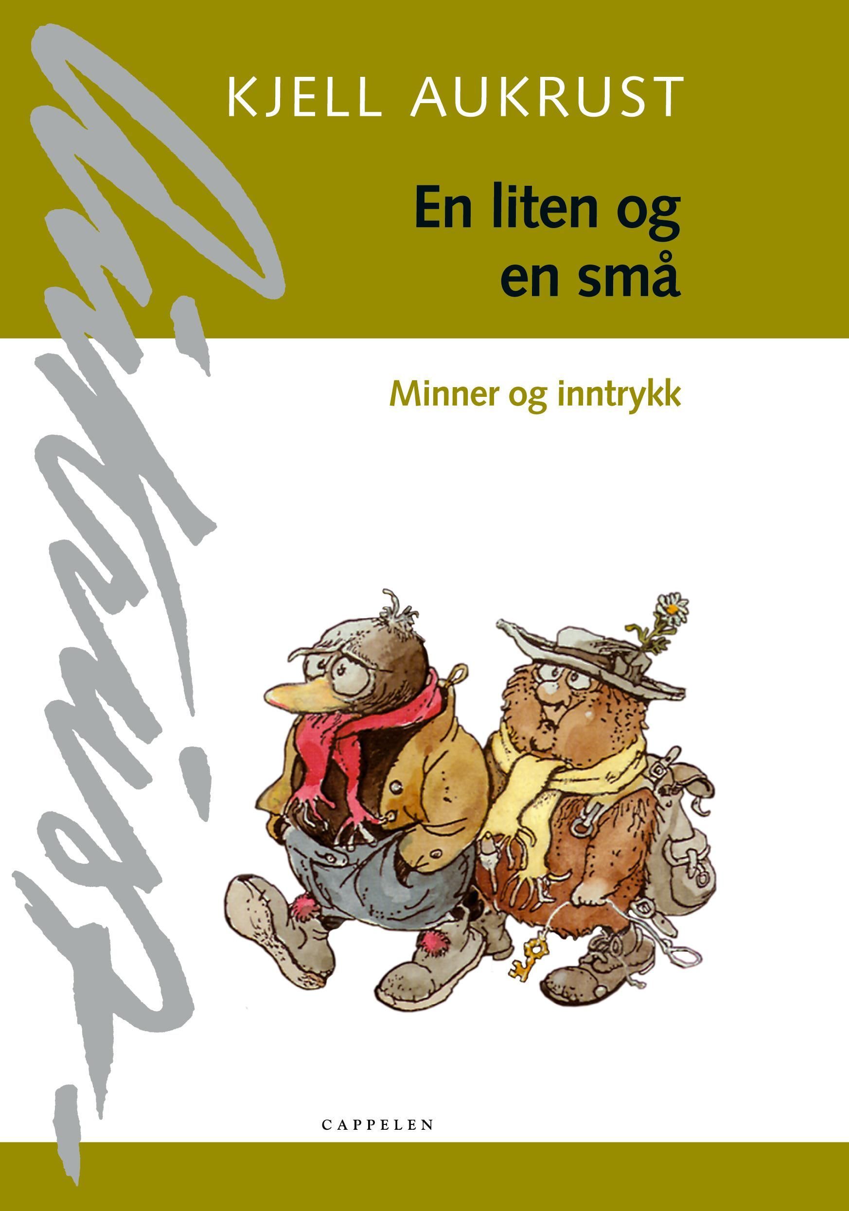 En liten og en små : minner og inntrykk