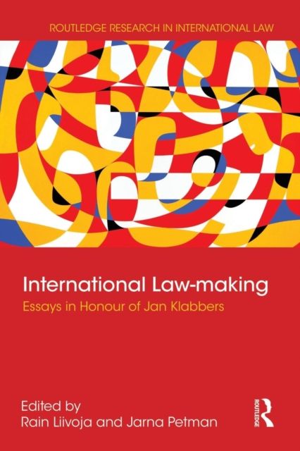 International Law-making : Essays in Honour of Jan Klabbers