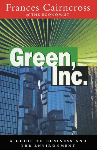 Green Inc. : Guide to Business and the Environment