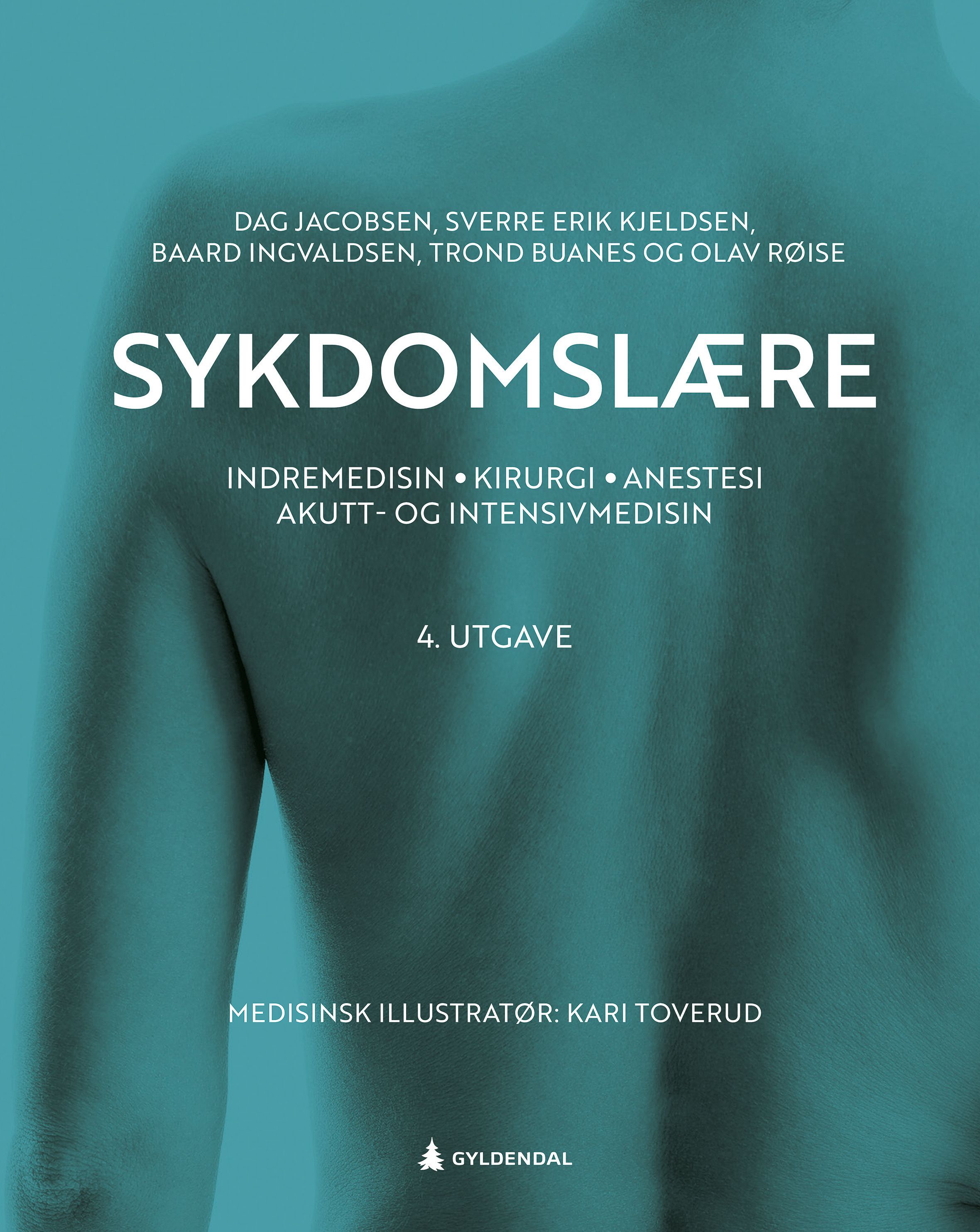 Sykdomslære : indremedisin, kirurgi, anestesi, akutt- og intensivmedisin