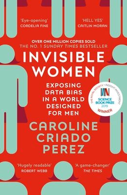 Invisible women : exposing data bias in a world designed for men