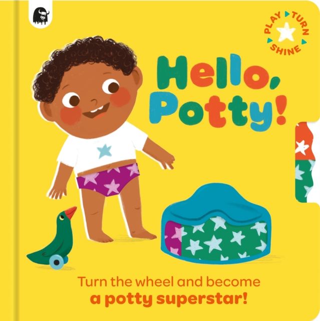 Hello, Potty! : Turn the wheel and become a potty superstar!