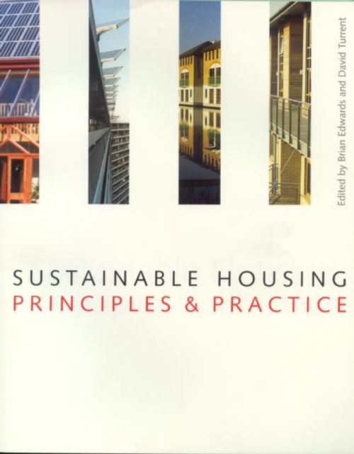 Sustainable Housing : Principles and Practice
