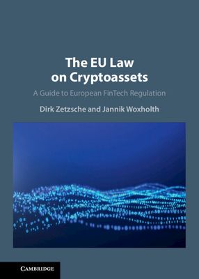 The EU Law on Crypto-Assets : A Guide to European FinTech Regulation