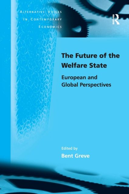 The Future of the Welfare State : European and Global Perspectives