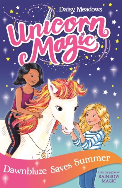 Unicorn Magic: Dawnblaze Saves Summer : Series 1 Book 1
