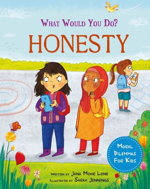 What would you do?: Honesty : Moral dilemmas for kids