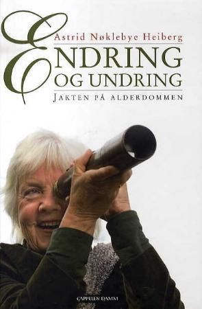 Endring og undring : jakten på alderdommen
