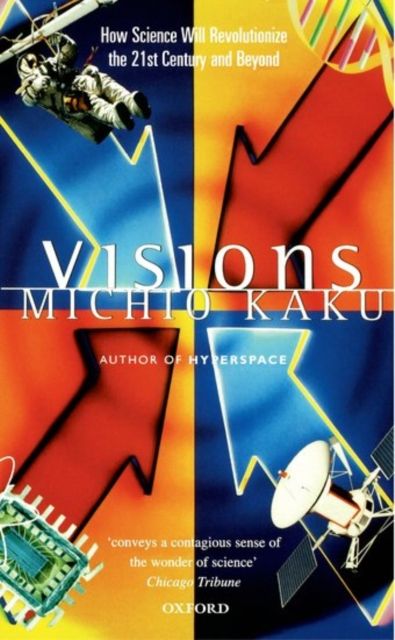 Forsidebilde av Visions : how science will revolutionize the twenty-first century