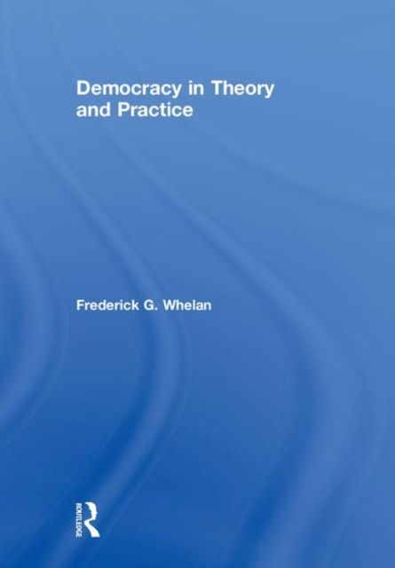 Democracy in Theory and Practice