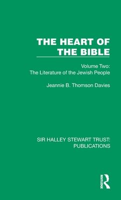 The Heart of the Bible : Volume Two: The Literature of the Jewish People