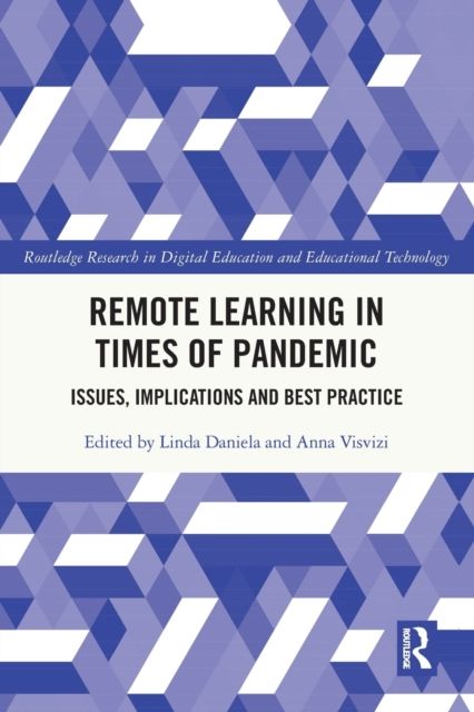 Remote Learning in Times of Pandemic : Issues, Implications and Best Practice