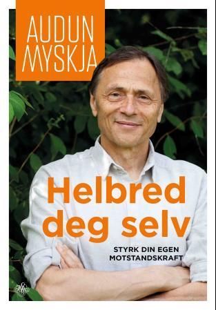 Helbred deg selv : styrk din egen motstandskraft