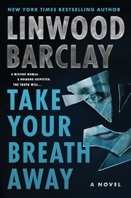 Take Your Breath Away : A Novel