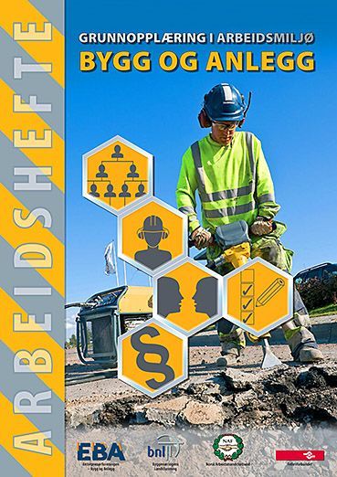 Grunnopplæring i arbeidsmiljø : bygg og anlegg. arbeidshefte