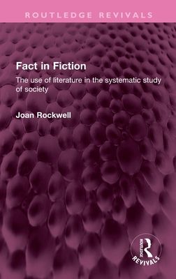 Fact in Fiction : The use of literature in the systematic study of society