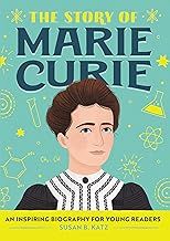 The story of Marie Curie : a biography book for new readers