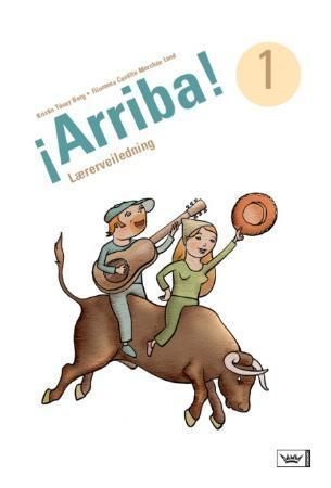¡Arriba! 1 : lærerveiledning