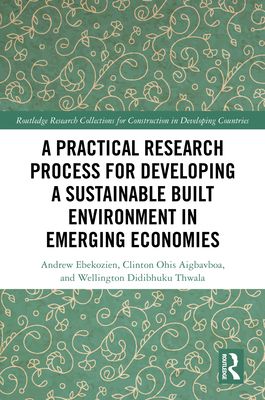 A Practical Research Process for Developing a Sustainable Built Environment in Emerging Economies