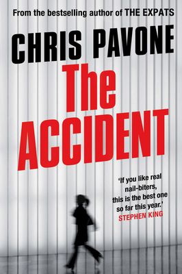 The Accident : ‘A real nail-biter.’ STEPHEN KING