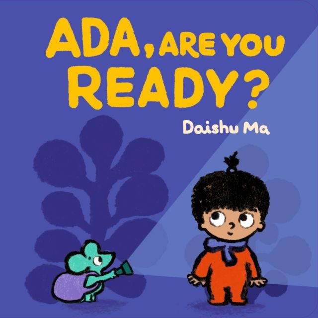 Ada, Are You Ready? : The perfect book to share with babies and toddlers, especially before a big birthday!