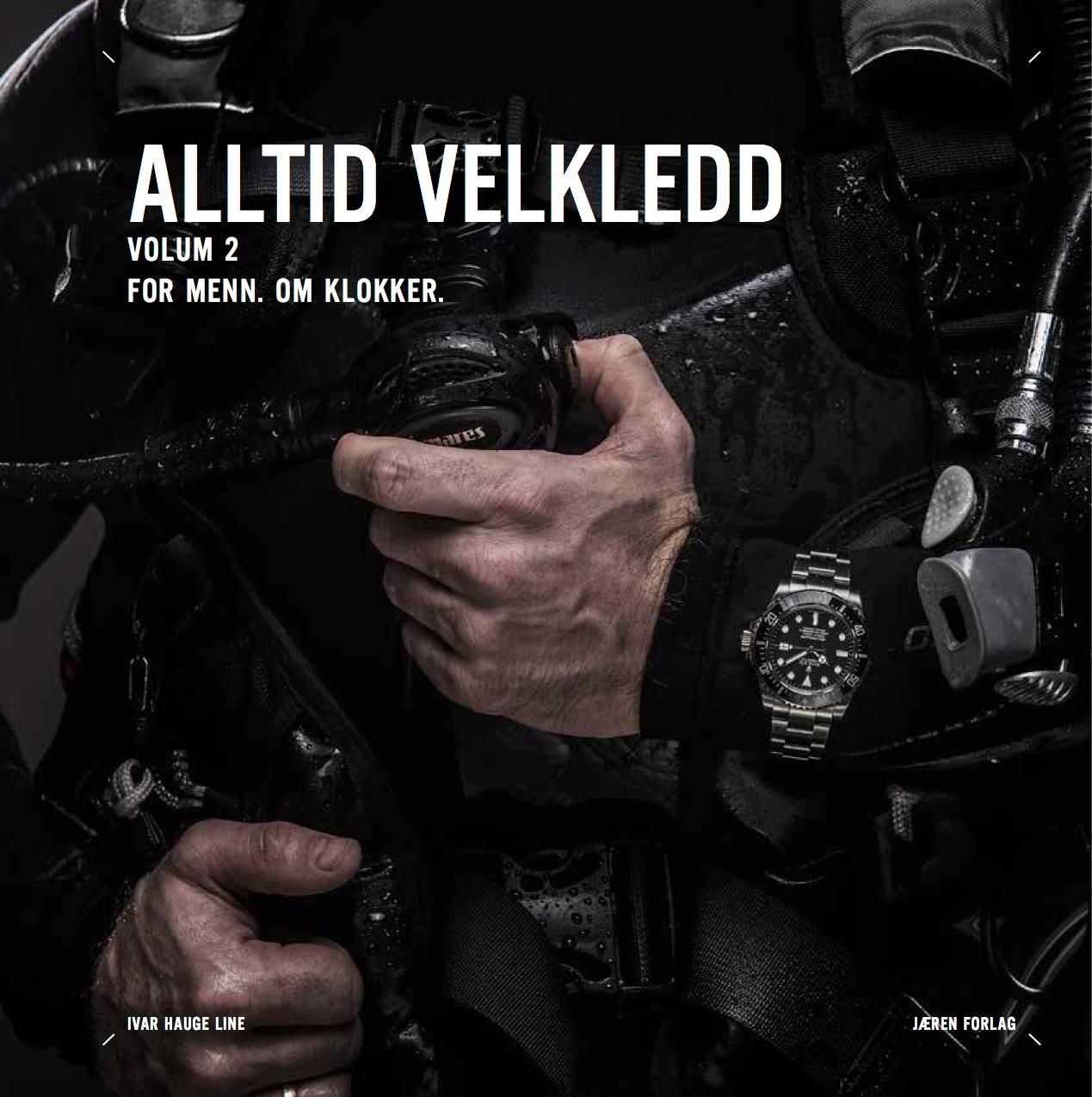 Alltid velkledd : for menn, om klokker. Volum 2