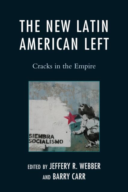 The New Latin American Left : Cracks in the Empire