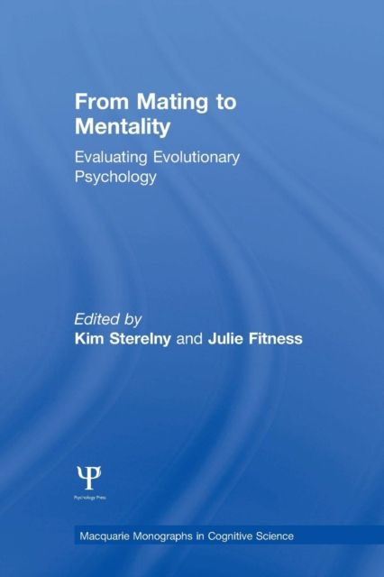 From Mating to Mentality : Evaluating Evolutionary Psychology