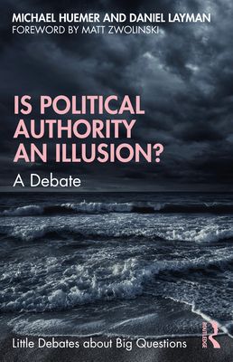 Is Political Authority an Illusion? : A Debate