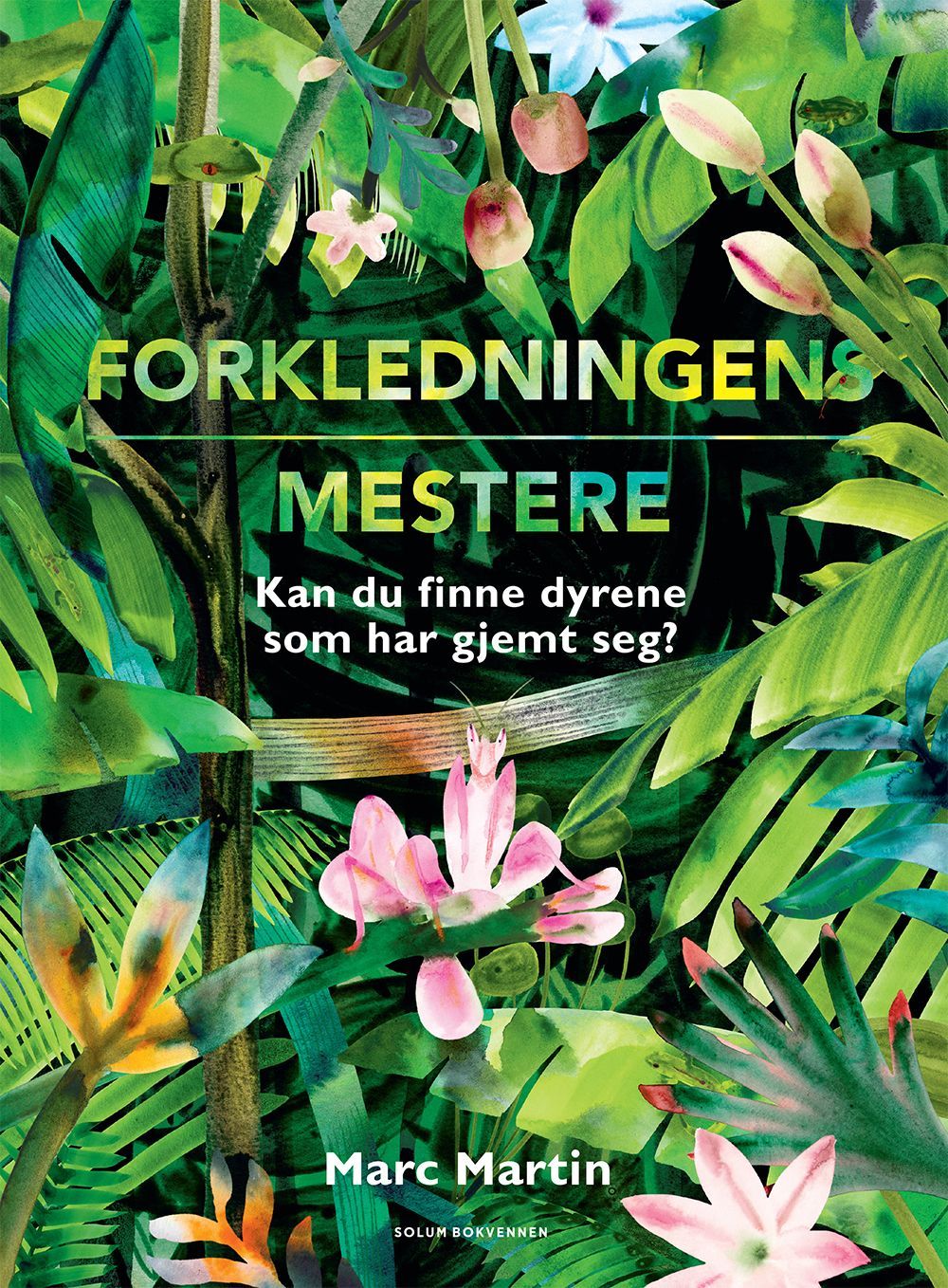 Forkledningens mestere : kan du finne dyrene som har gjemt seg