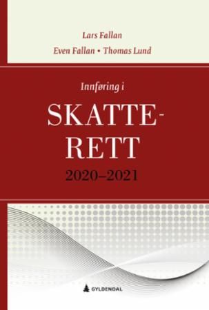 Innføring i skatterett 2020-2021 : for økonomisk-administrative studier