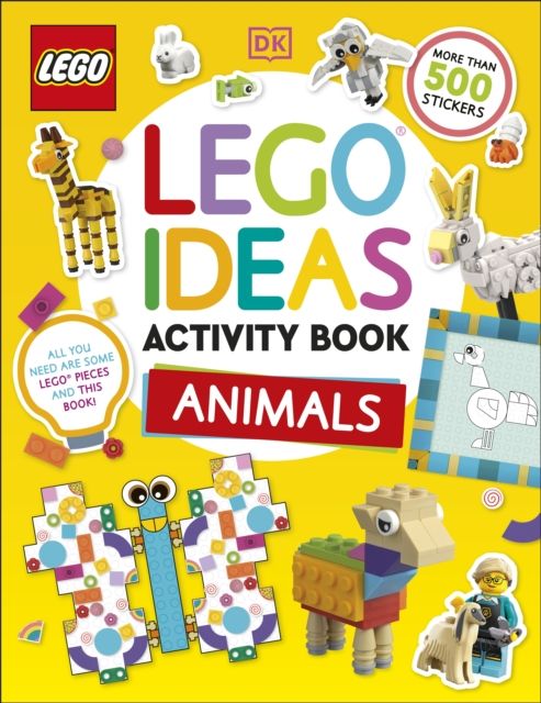 LEGO Ideas Activity Book Animals : Packed with LEGO Building and Sticker Activities and Fun Facts. With 500+ Stickers!
