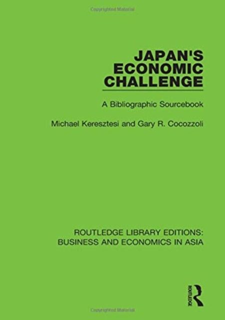 Japan's Economic Challenge : A Bibliographic Sourcebook