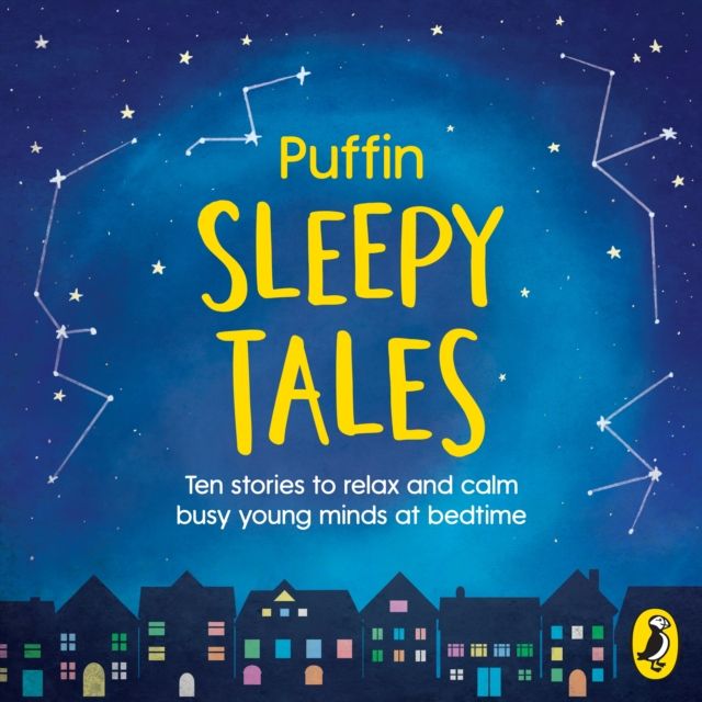 Puffin Sleepy Tales : Ten stories to relax and calm busy young minds at bedtime