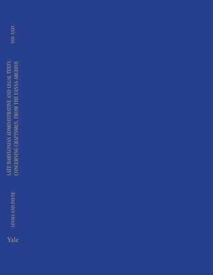 Late Babylonian Administrative and Legal Texts, Concerning Craftsmen, from the Eanna Archive